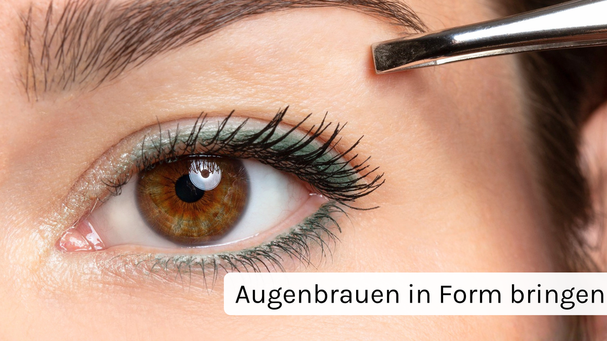 Augenbrauen natürlich formen und schminken